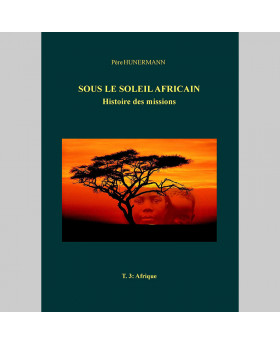 Histoire des missions (3 volumes) : Amérique et Océanie, Asie, Afrique