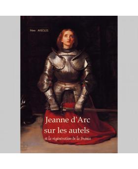 Jeanne d'Arc sur les autels...