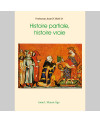 Histoire partiale, histoire vraie (4 volumes) : Les mythes de l'historiographie officielle réfutés...