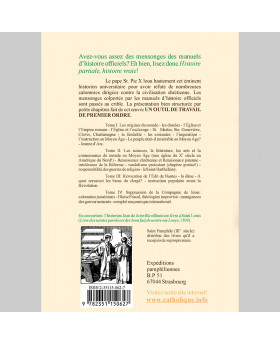 Histoire partiale, histoire vraie (4 volumes) : Les mythes de l'historiographie officielle réfutés...